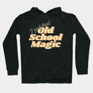 Old School Magic Hoodie